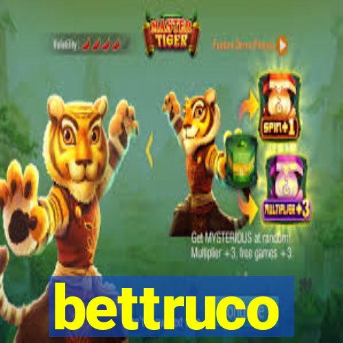 bettruco