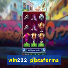 win222 plataforma de jogos