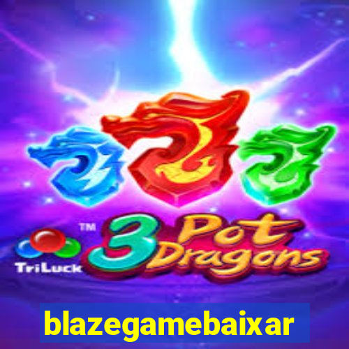 blazegamebaixar