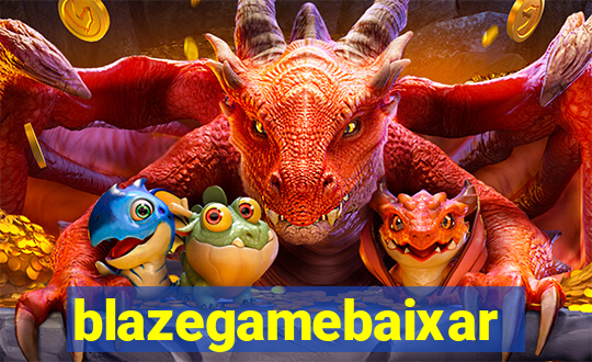 blazegamebaixar