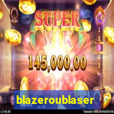 blazeroublaser