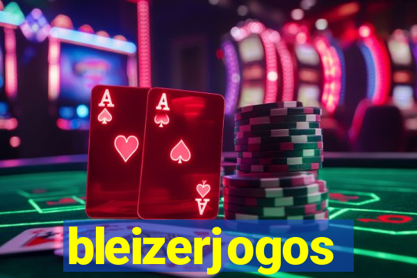 bleizerjogos