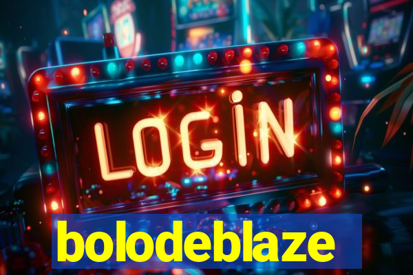 bolodeblaze