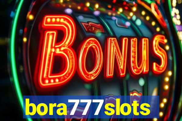 bora777slots