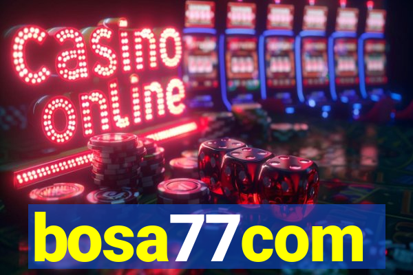 bosa77com