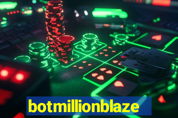 botmillionblaze