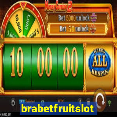 brabetfruitslot