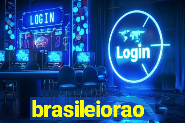 brasileiorao