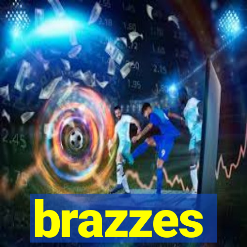 brazzes