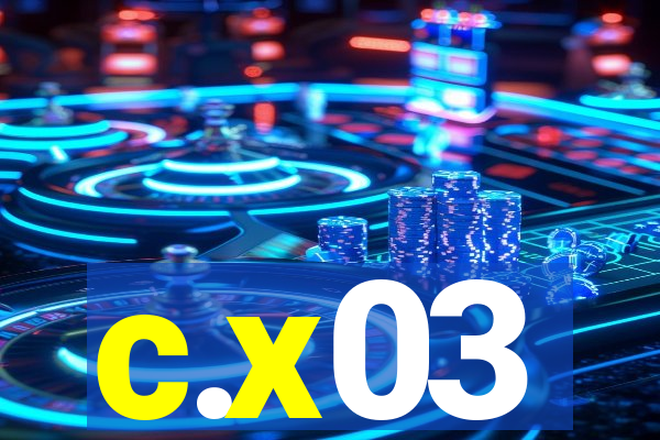 c.x03