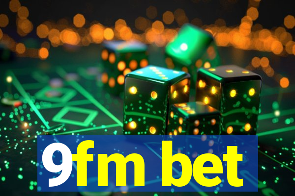 9fm bet