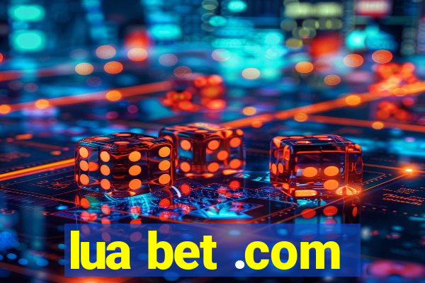 lua bet .com