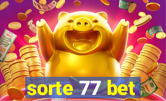 sorte 77 bet