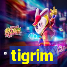 tigrim