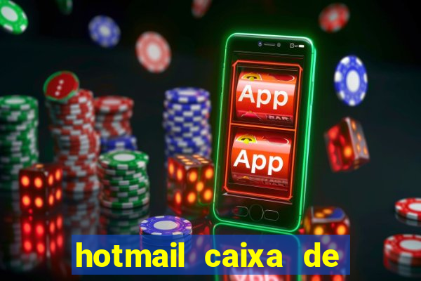 hotmail caixa de entrada entrar