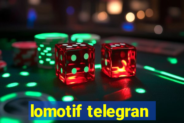 lomotif telegran