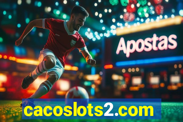 cacoslots2.com