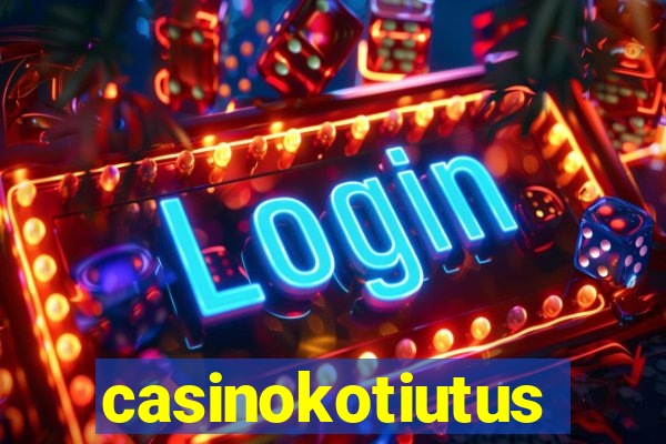 casinokotiutus