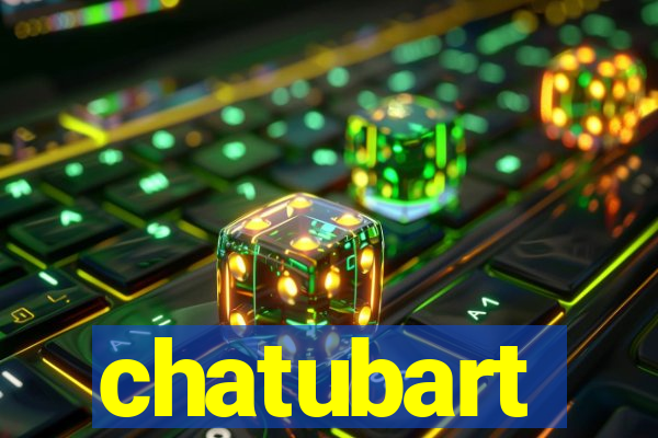 chatubart