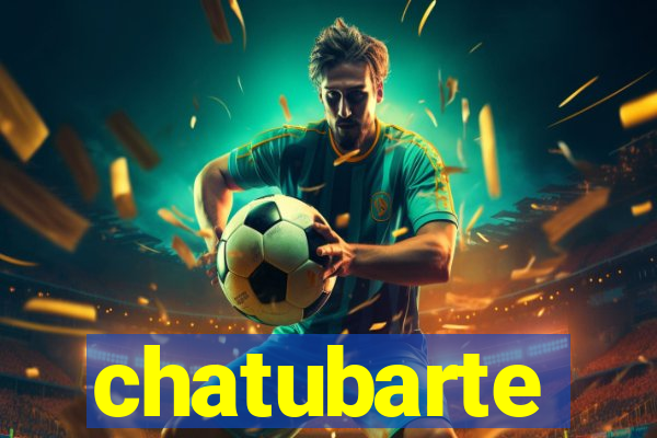 chatubarte