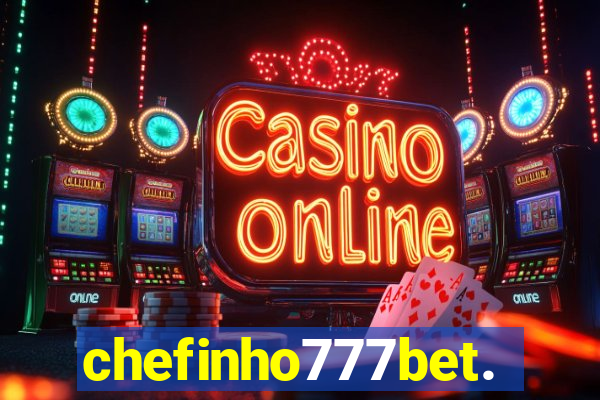 chefinho777bet.com