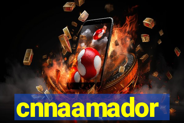 cnnaamador