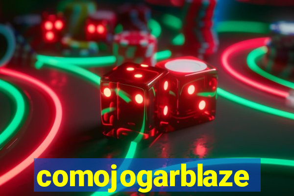 comojogarblaze