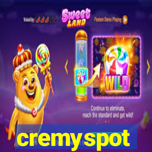 cremyspot