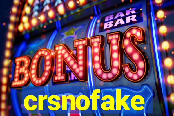 crsnofake