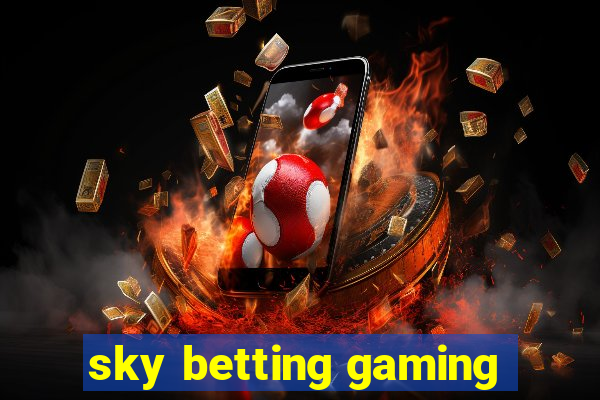 sky betting gaming