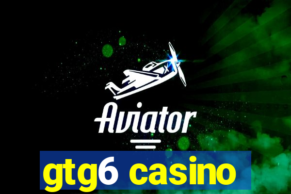 gtg6 casino