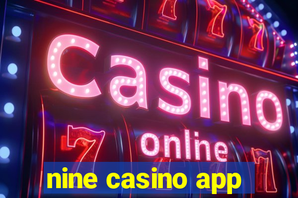 nine casino app