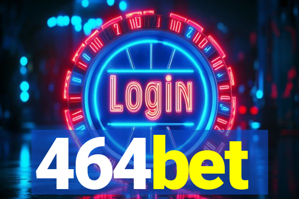 464bet