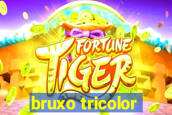 bruxo tricolor