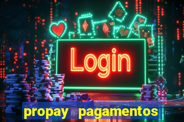 propay pagamentos ltda jogos