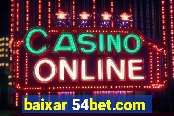 baixar 54bet.com