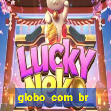 globo com br absolutamente notícias