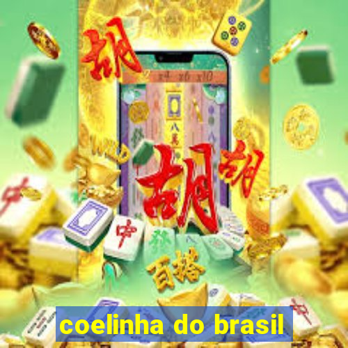 coelinha do brasil