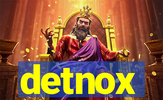 detnox