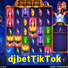 djbetTikTok