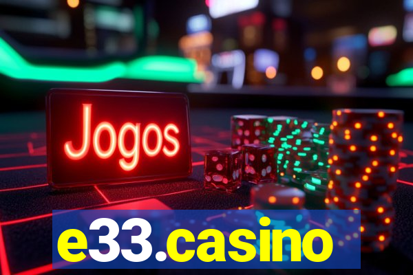 e33.casino