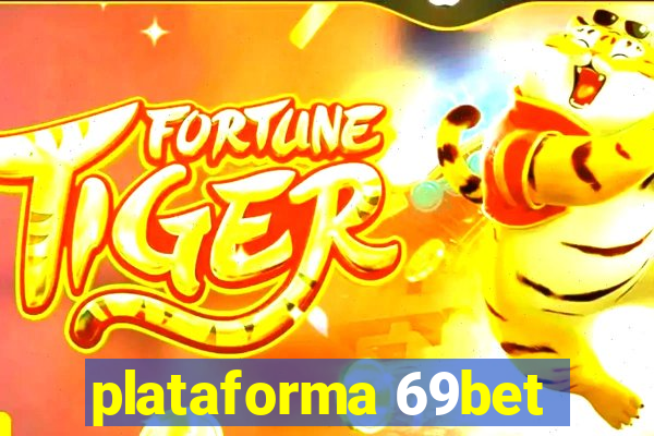 plataforma 69bet