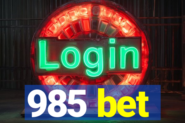 985 bet