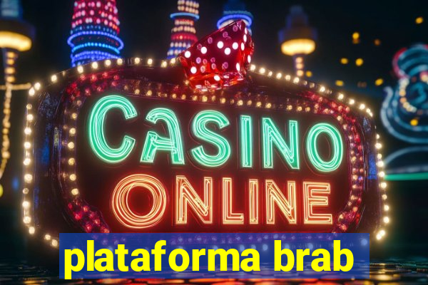 plataforma brab