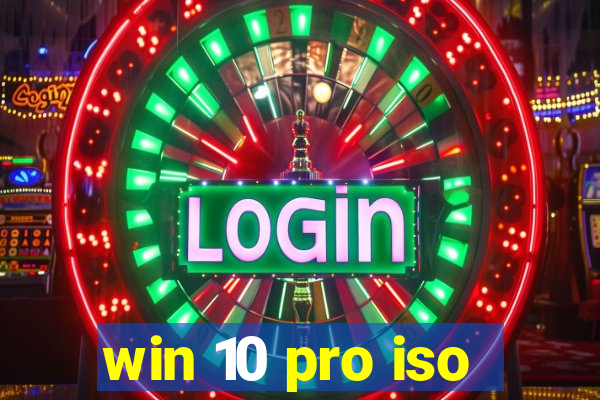 win 10 pro iso