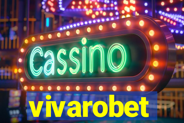 vivarobet