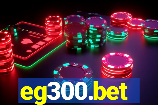 eg300.bet