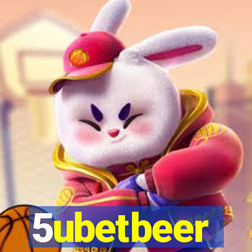 5ubetbeer