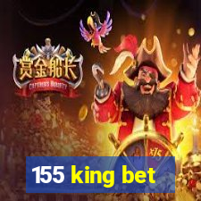 155 king bet