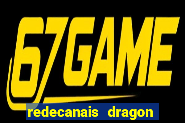 redecanais dragon ball super